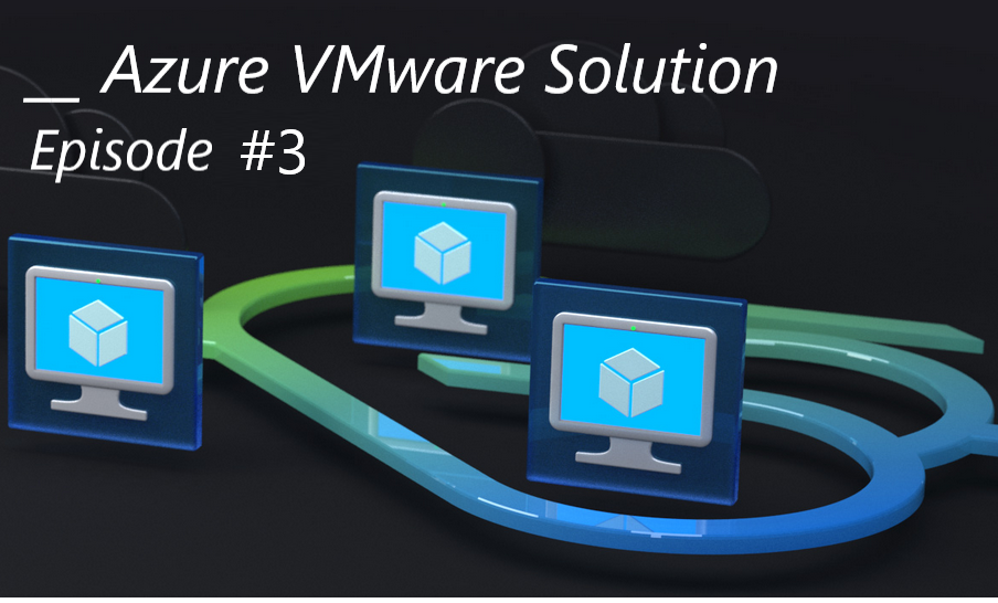 Azure VMware Solution, Hybrid Cloud ou non ? - Episode 3 - Metanext